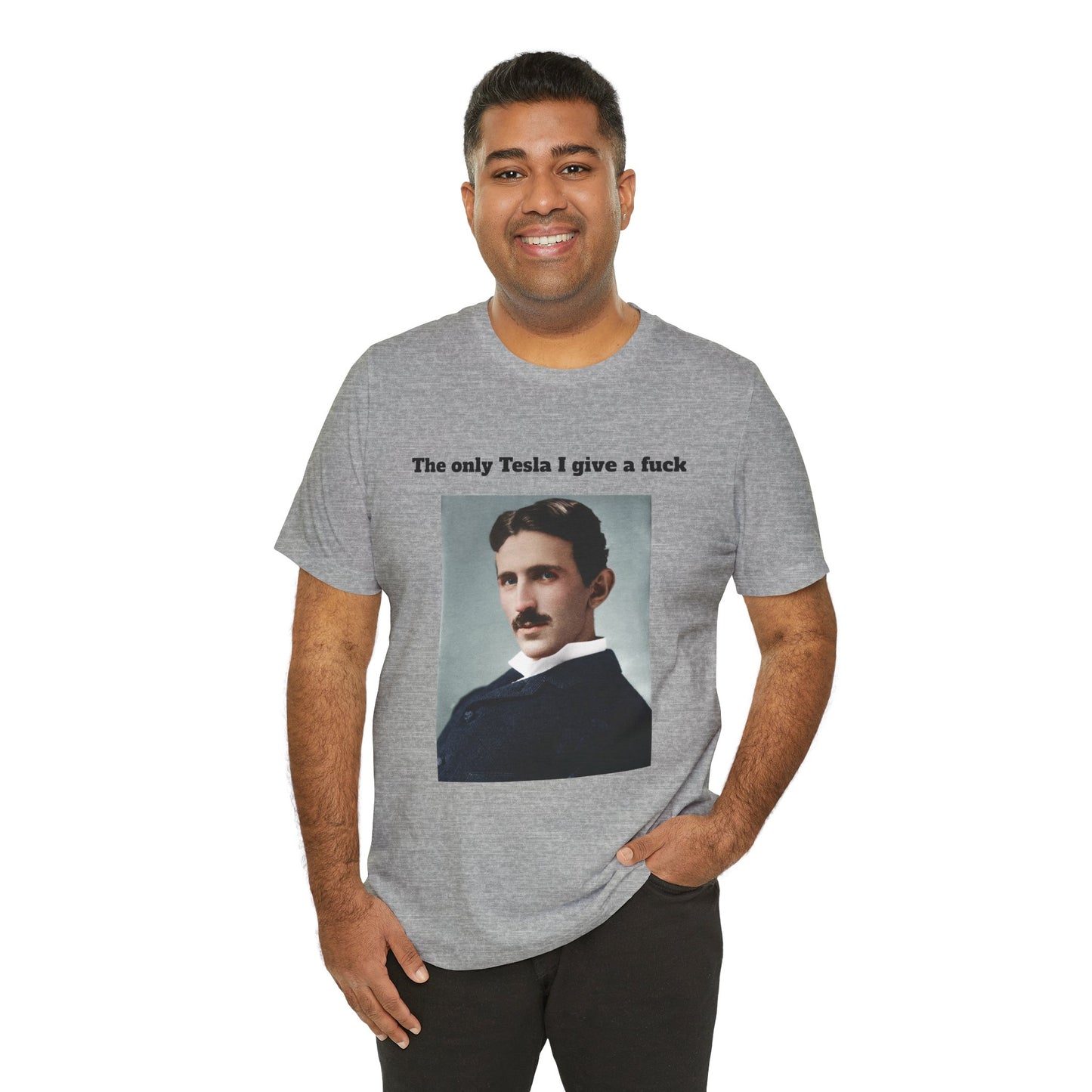 The only Tesla who's ever mattered T-Shirt