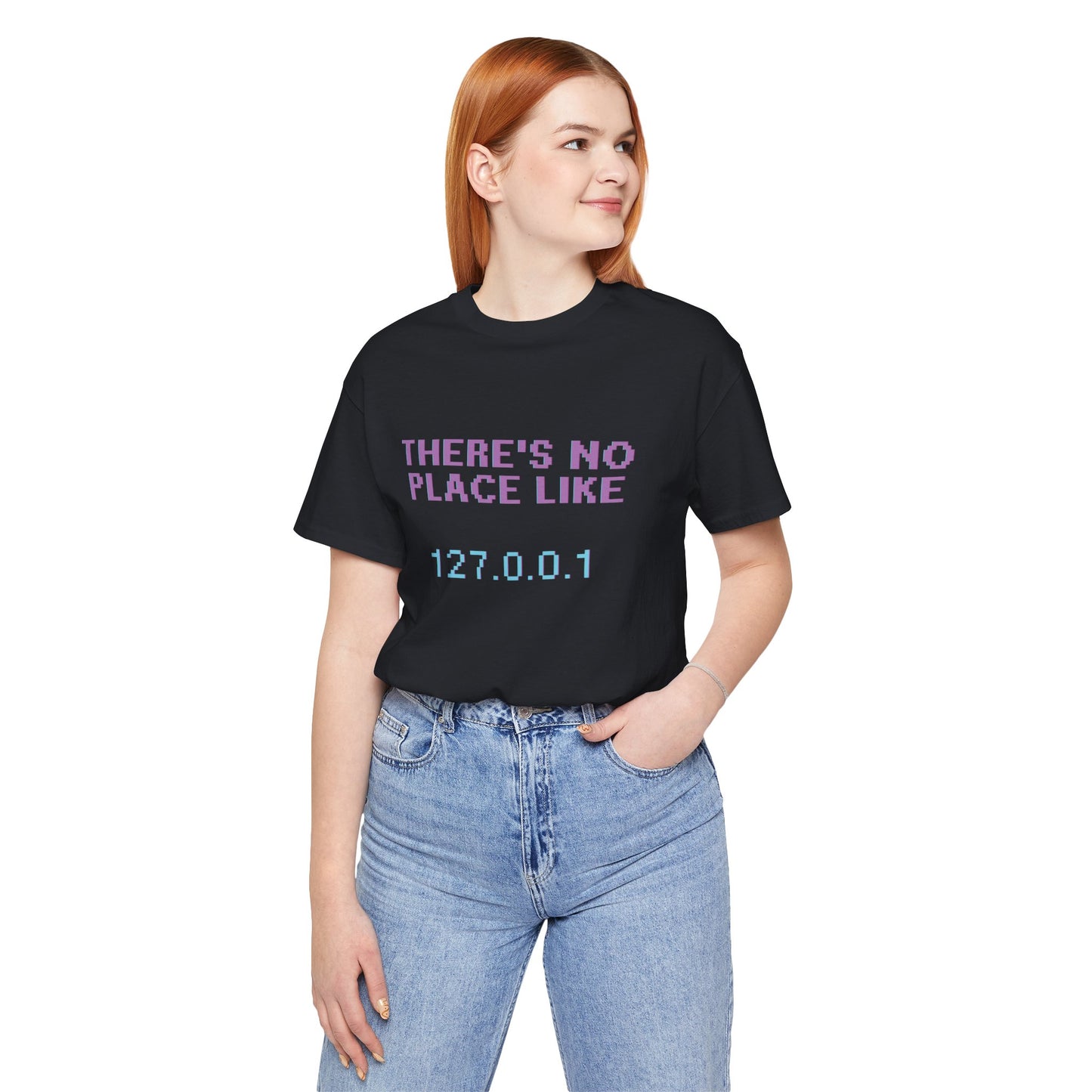 There Is No Place Like Home IT Geek T-Shirt