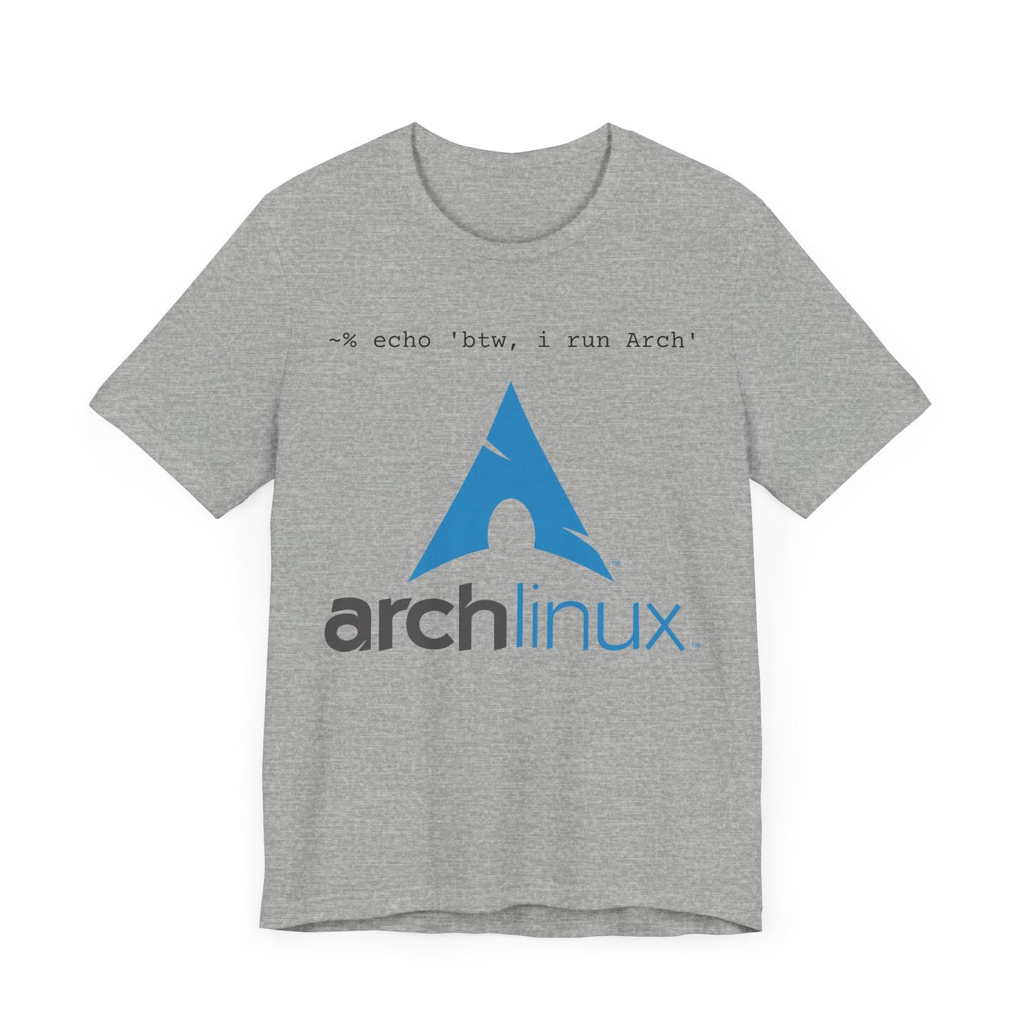 BTW I run Arch IT Geek T-Shirt